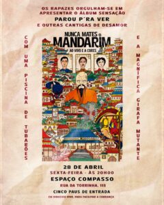 Nunca Mates O Mandarim - Concerto - Espaço Compasso