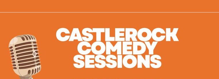 CastleRock Comedy Sessions