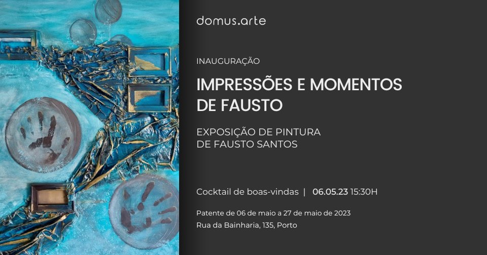 Inauguração de Exposição ’Impressões e momentos de Fausto'