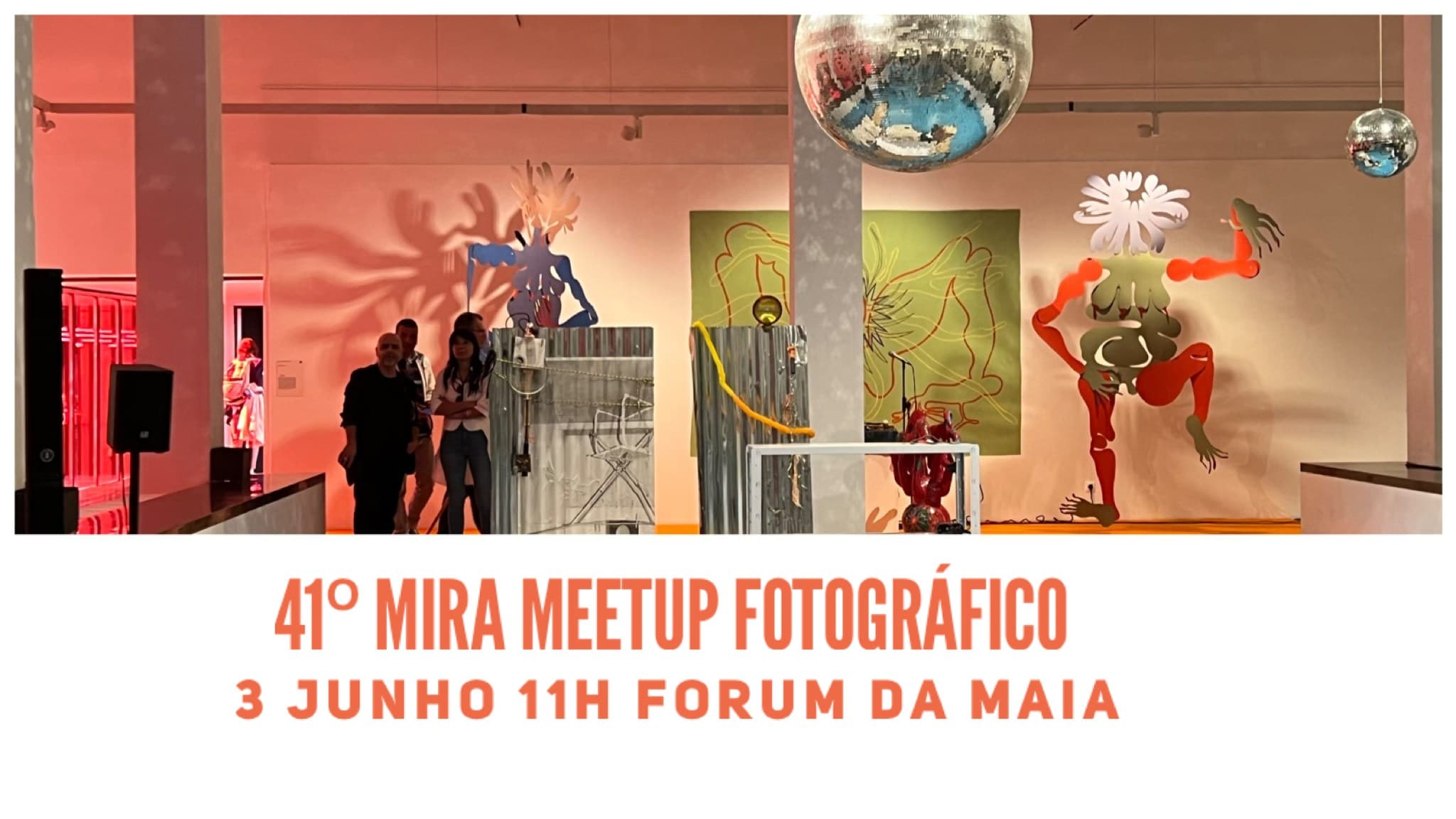 41º MIRA meetup fotográfico à Bienal da Maia