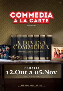 Commedia a La Carte A Divina Commedia - Teatro Sá da Bandeira