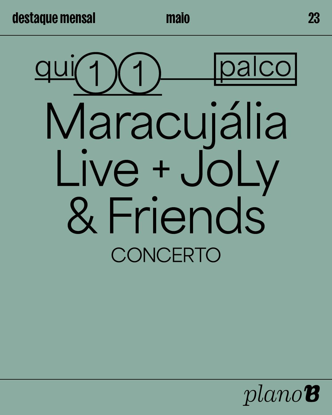 Maracujália +Joly & Friends - Plano B