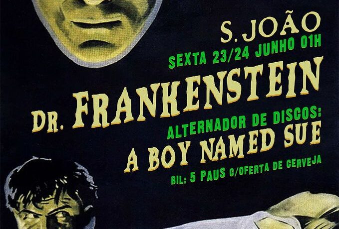 S. João - Dr. Frankenstein & A Boy Named Sue