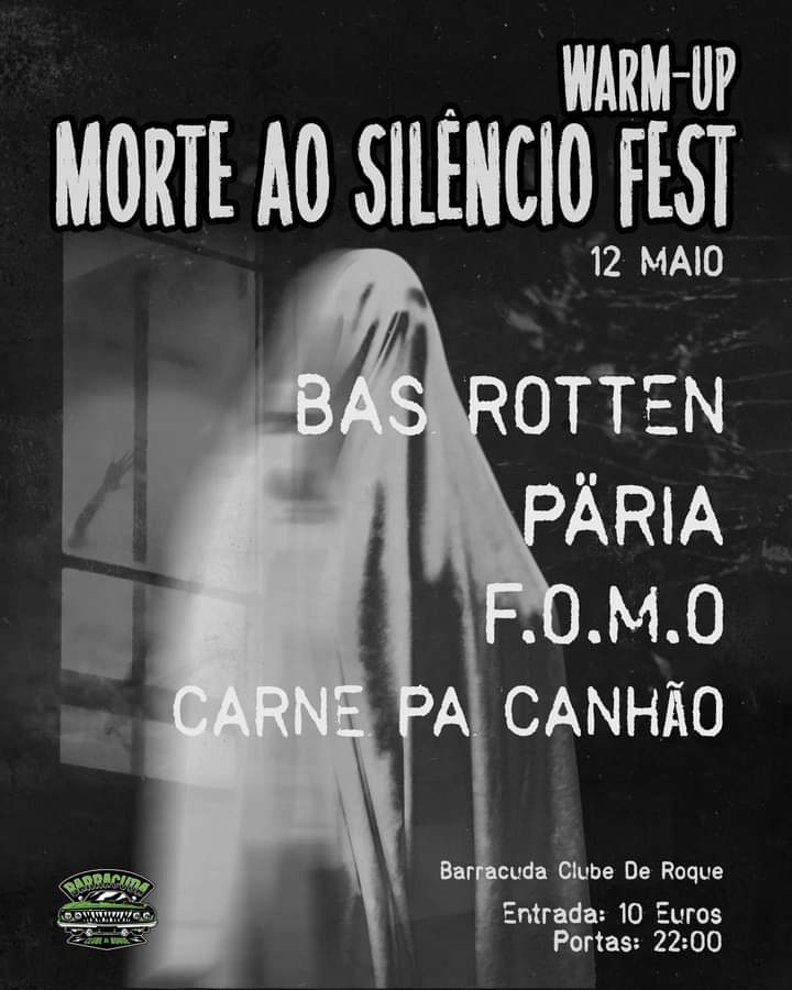 Warm Up Morte ao Silêncio Fest 2023 - Bas Rotten + Päria + Carne Pra Canhão + F.O.M.O.
