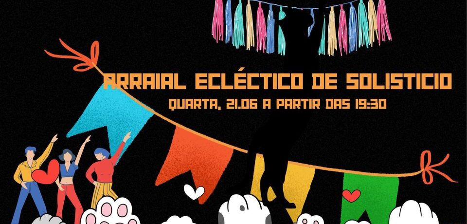 Arraial ecléctico de solisticio