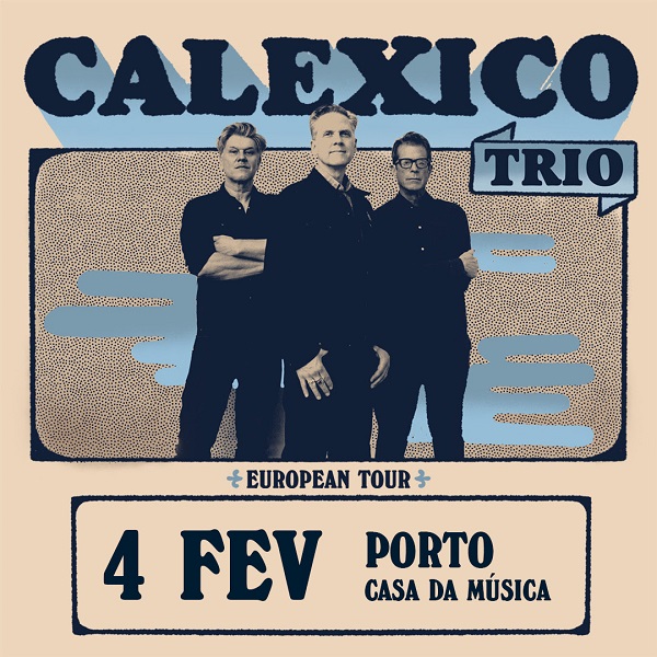 Calexico - Casa da Música