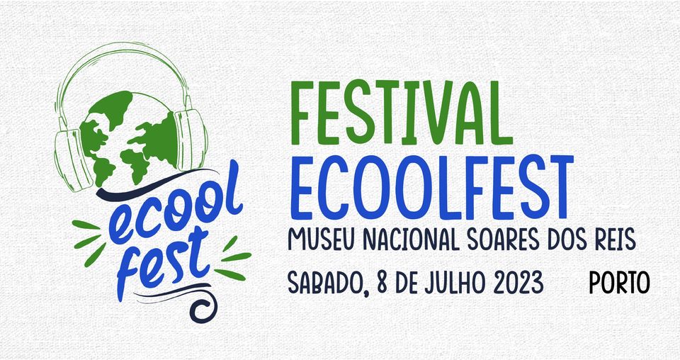 EcoolFest - Museu Nacional Soares dos Reis