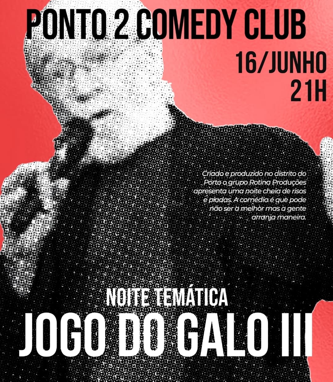 Nova noite de JOGO DO GALO no Ponto 2 Comedy Club