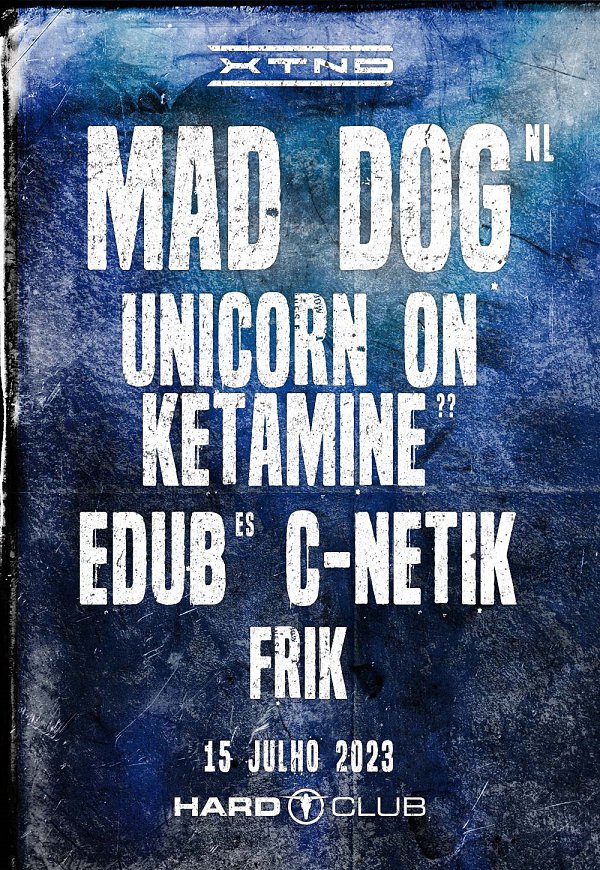 XTND PRESENTS MAD DOG + UNICORN ON K + EDUB