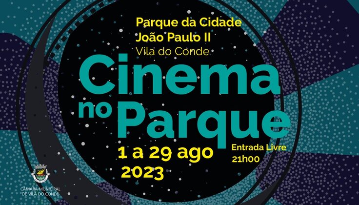 Cinema no Parque: A magia do cinema ao ar livre em Vila do Conde