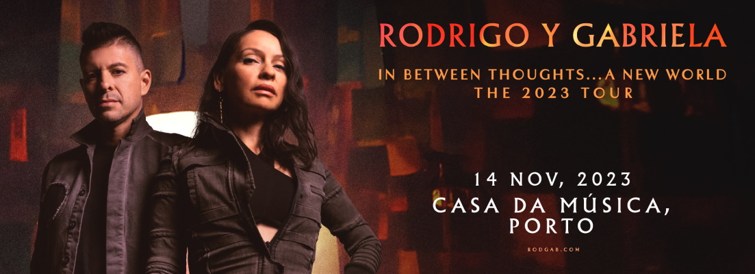 RODRIGO Y GABRIELA - Casa da Música