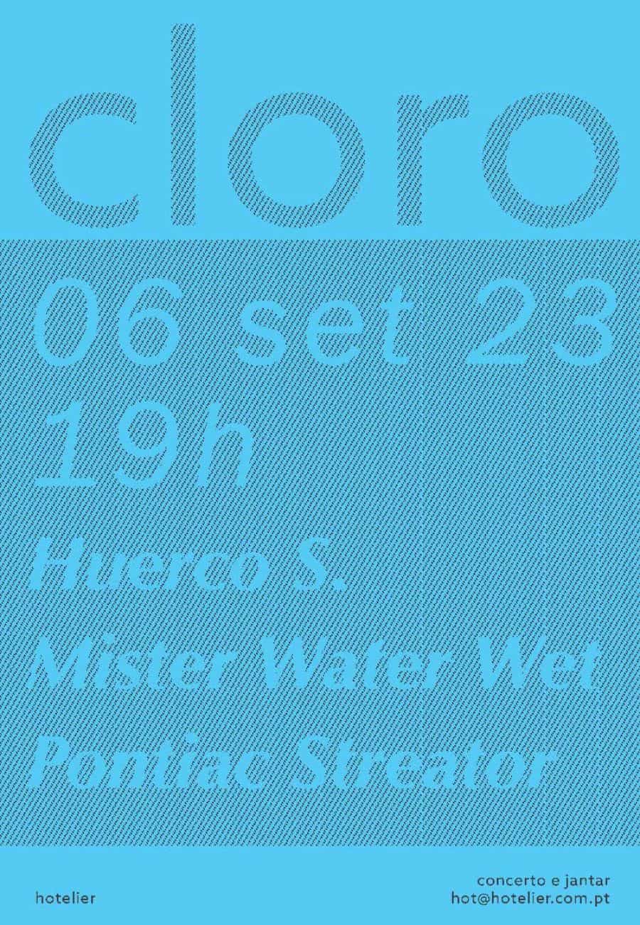 CLORO 01# Huerco S. + Mister Water Wet + Pontiac Streator