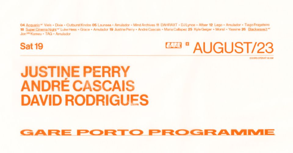 Justine Perry + André Cascais + David Rodrigues - Gare Porto
