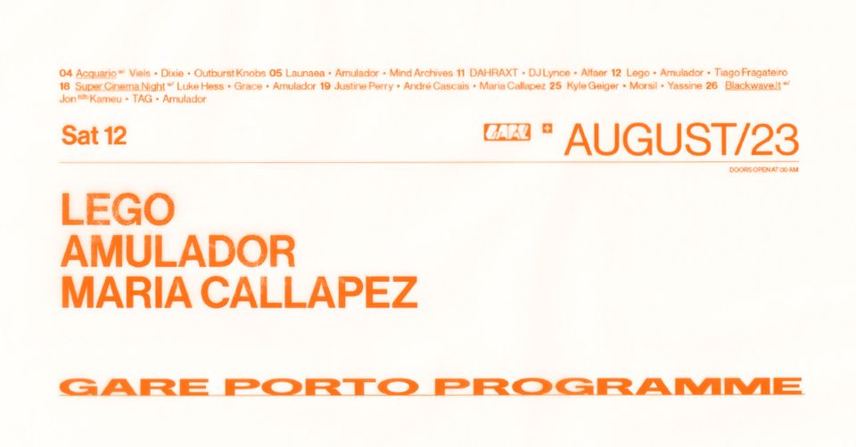 Lego + Amulador + Maria Callapez - Gare Porto