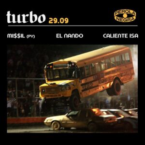 TURBO - MI$$IL (PY), El Nando & Caliente Isa