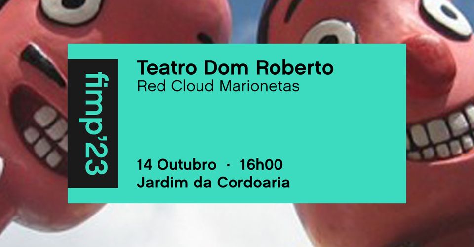 fimp'23 - Teatro Dom Roberto . Red Cloud Marionetas