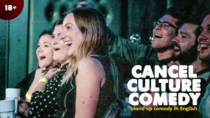 Cancel Culture Comedy • Porto • Stand up Comedy in English