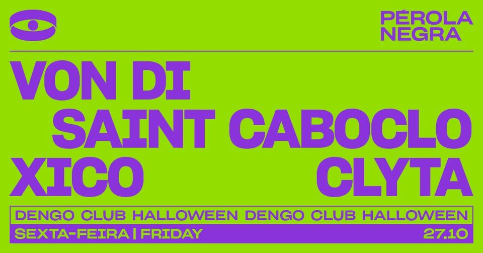 Dengo Club Halloween - Pérola Negra Club