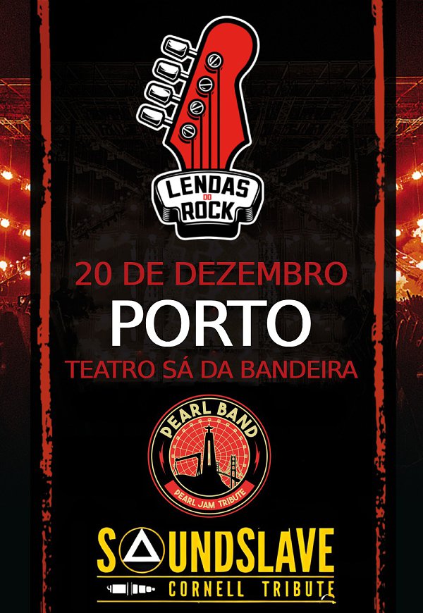 LENDAS DO ROCK TOUR PEARL BAND + SOUNDSLAVE