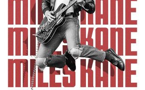 MILES KANE - Hard Club