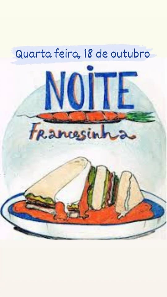 Noite de Francesinha na Quarta feira