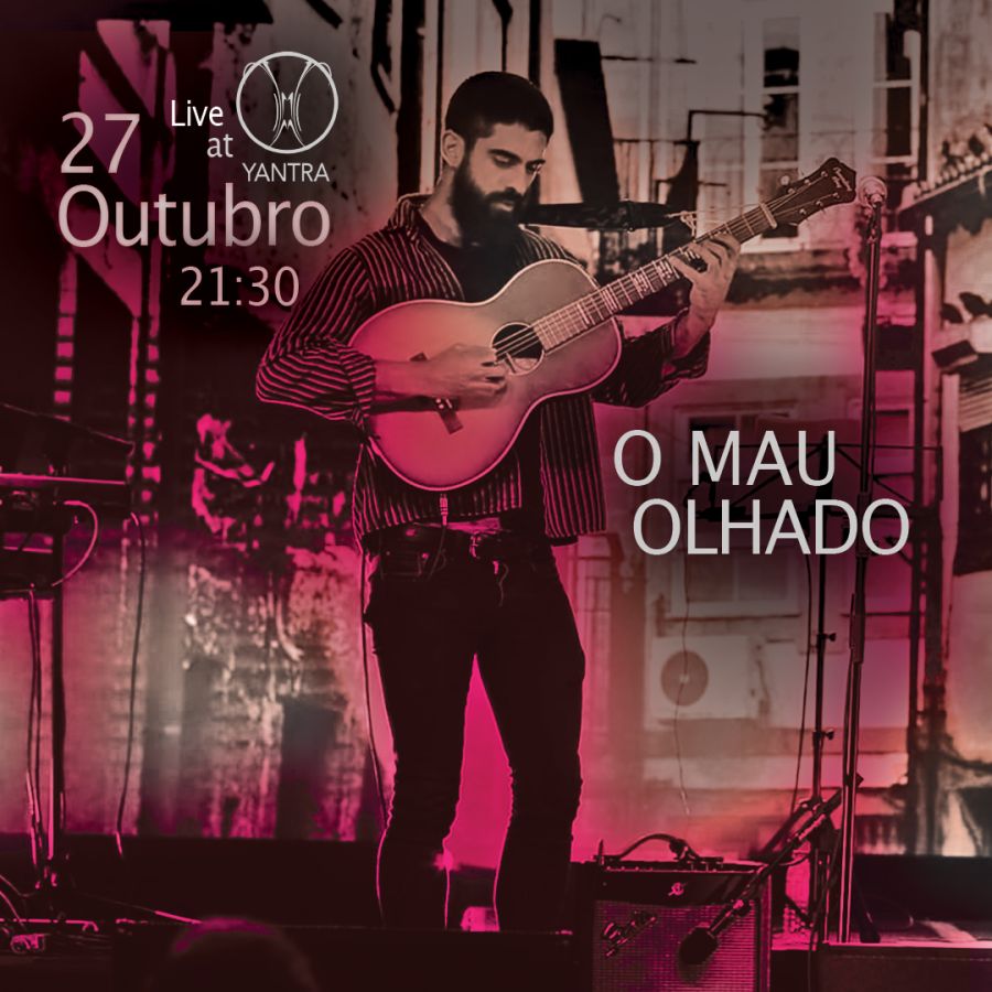 O Mau Olhado Live at Yantra