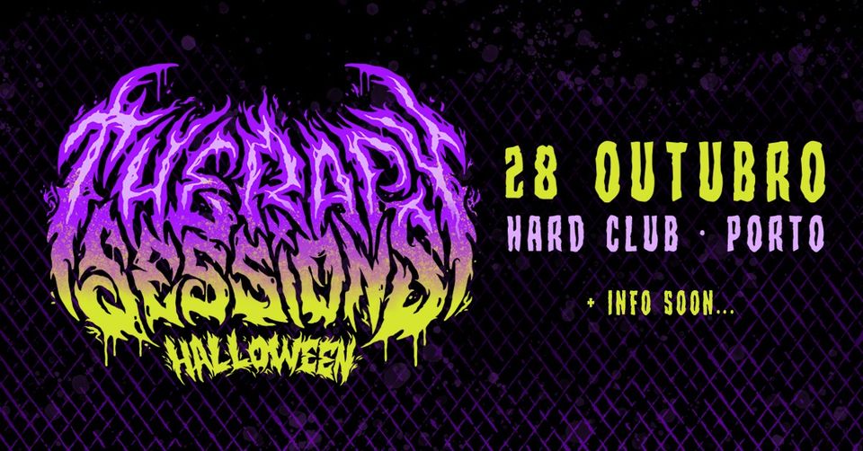 Therapy Sessions Halloween Porto Hard Club