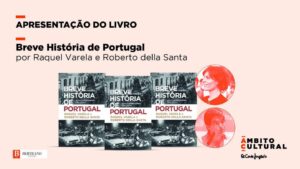 APRESENTAÇÃO DO LIVRO BREVE HISTÓRIA DE PORTUGAL A ERA CONTEMPORÂNEA (1807-2020) DE RAQUEL VARELA