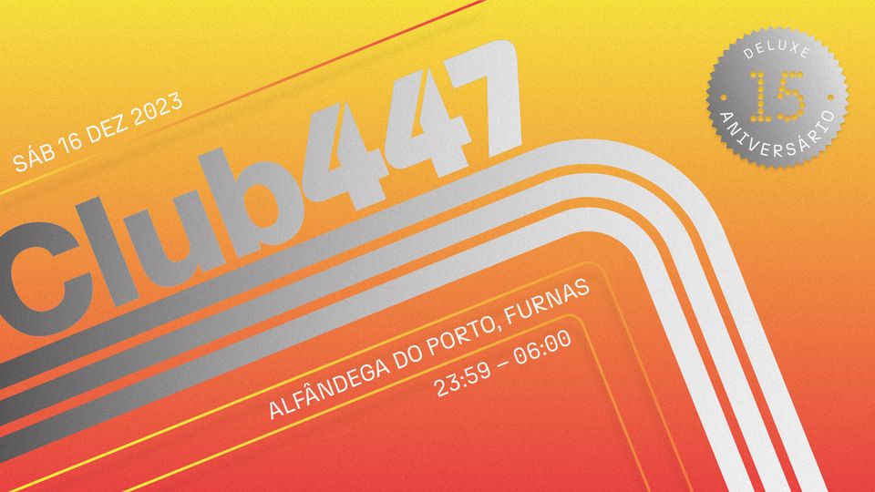 CLUB 447 15TH ANNIVERSARY