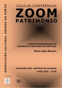 CONFERÊNCIA “A INSTITUCIONALIZAÇÃO DO CAMINHO DE SANTIAGO EM PORTUGAL”