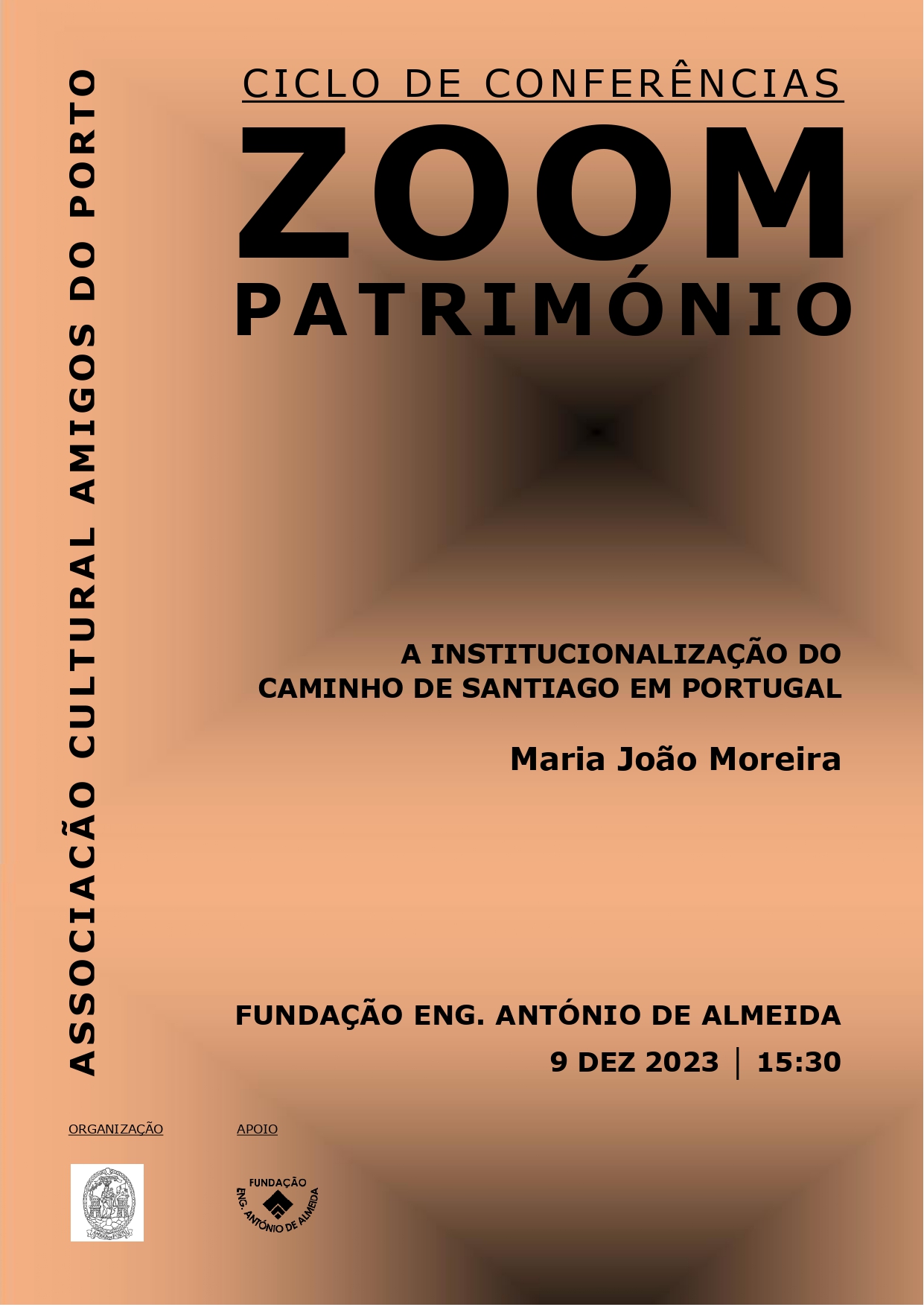 CONFERÊNCIA “A INSTITUCIONALIZAÇÃO DO CAMINHO DE SANTIAGO EM PORTUGAL”