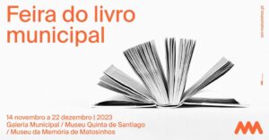 Feira do Livro Municipal 2023 - Museu da Quinta de Santiago