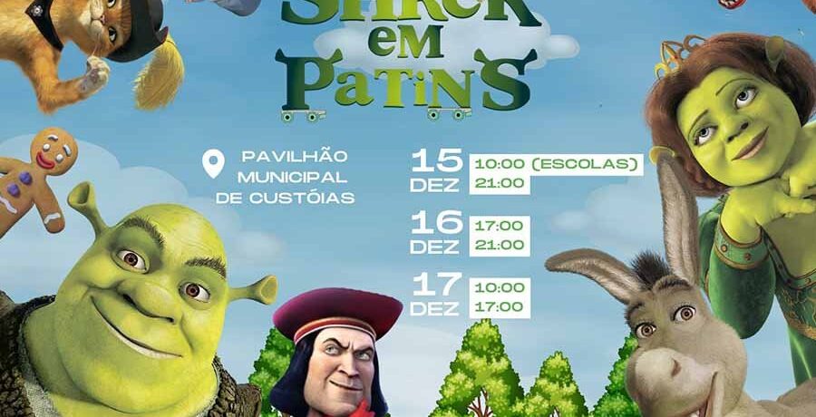 Shrek em Patins - Pavilhão Municipal de Custóias