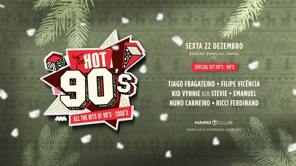 The Hot 90's - Mercado Ferreira Borges