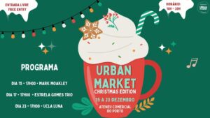 Urban Market • Christmas Edition - Ateneu Comercial do Porto