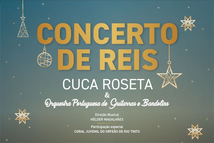 Concerto de Reis – Cuca Roseta e OPGB