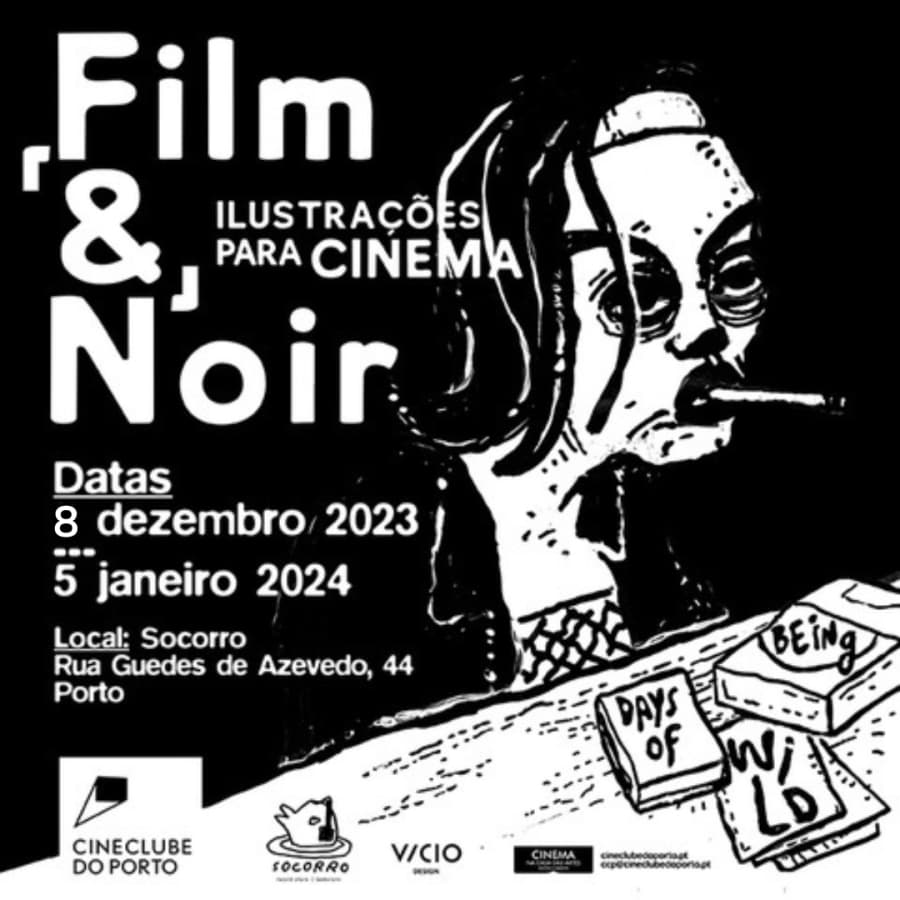 FILM & NOIR - ILUSTRAÇÕES PARA CINEMA do CINECLUBE DO PORTO Inauguração - Exposição