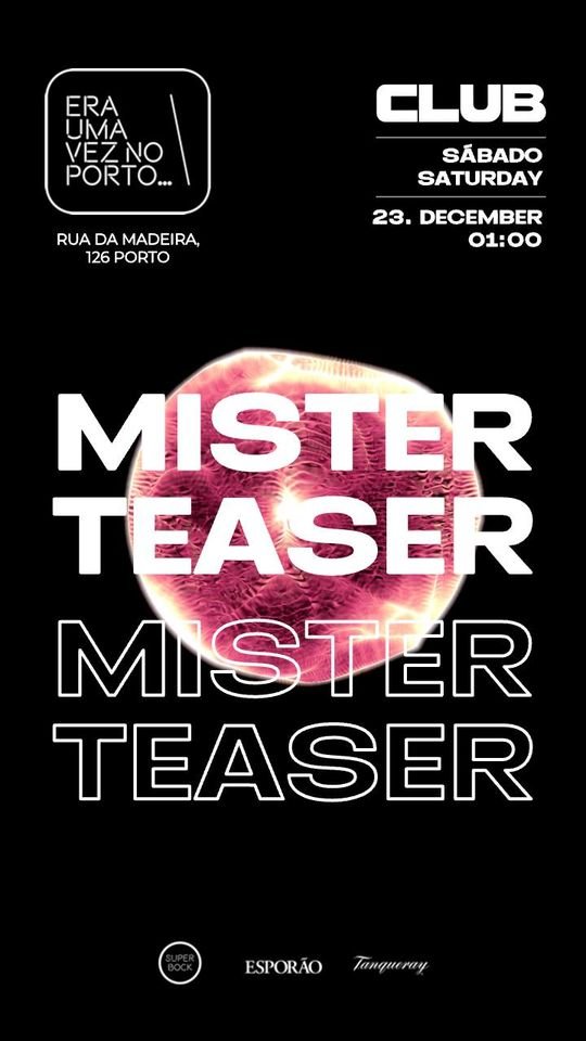 Mister Teaser - Era uma vez no Porto
