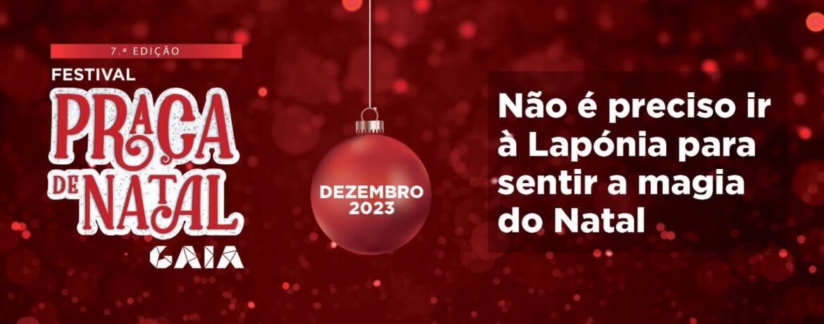 Praça de Natal 2023- Vila Nova de Gaia