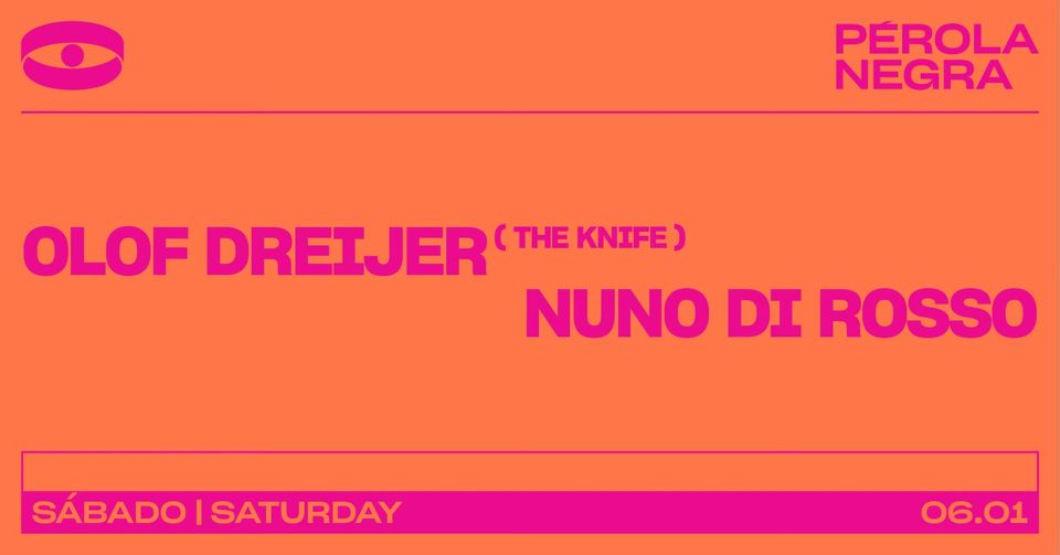 Olof Dreijer ( The Knife ) Pérola Negra Club