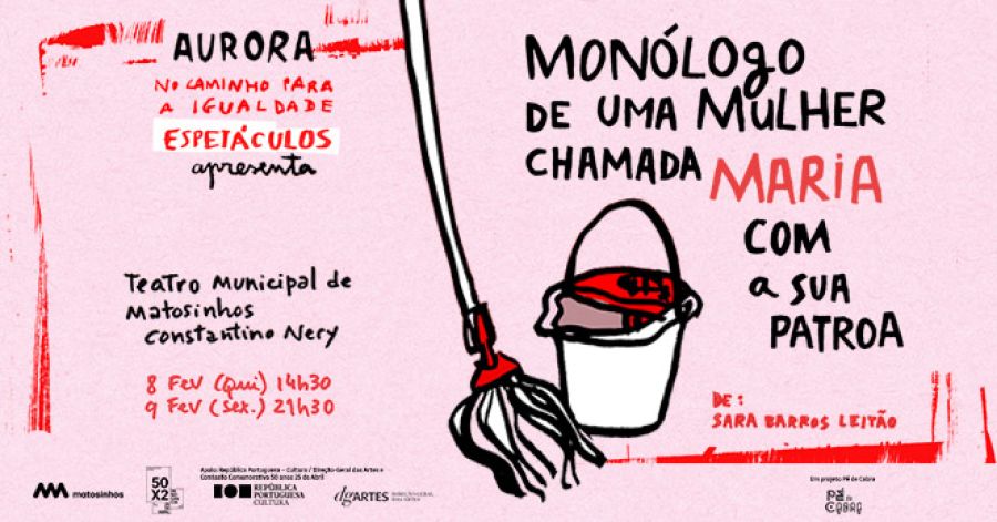 Aurora, no caminho da igualdade apresenta o espetáculo Monólogo de uma mulher chamada Maria com a sua patroa