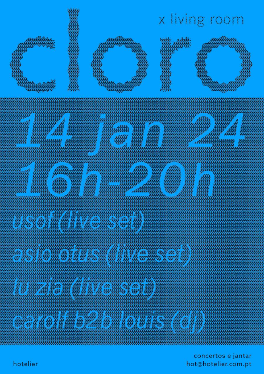 CLORO 04# - Cloro x Living Room Osof + Asio Otus + Lu zia + Carol F b2b Louis Wilkinson