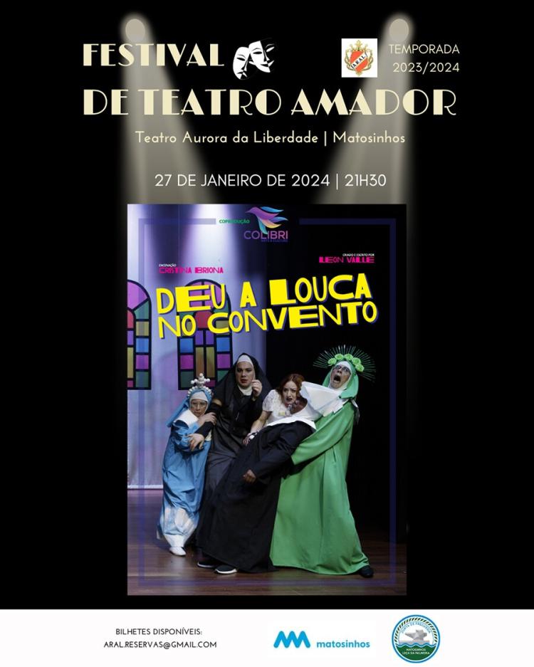Deu a louca no convento - ARAL - Associação Recreativa Aurora da Liberdade