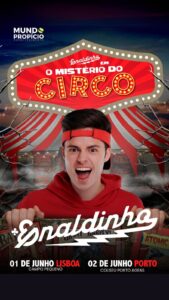 Enaldinho - O Mistério do Circo - Coliseu do Porto
