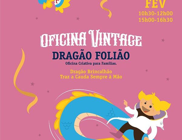 OFICINA VINTAGE | DRAGÃO FOLIÃO