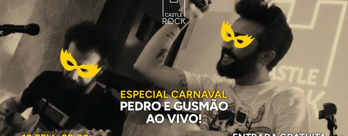 Pedro Santos e João Gusmão - Especial Carnaval