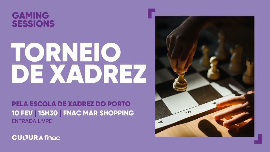 TORNEIO DE XADREZ - PELA ESCOLA DE XADREZ DO PORTO