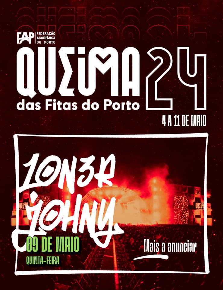 Lon3r Johny na Queima das Fitas do Porto 2024
