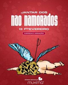 SEXTA FEIRA - 13 FEV Jantar dos NÃO Namorados