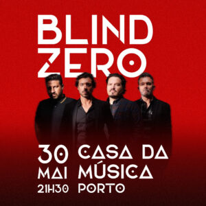 Blind Zero na Casa da Música